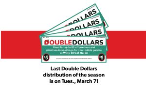 March 7, 2023 is last double dollars distribution of the season