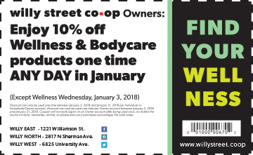 Coupon that says - willy street co-op owners: Enjoy 10% off Wellness & Bodycare products one time ANY DAY in January 