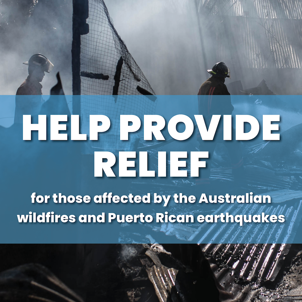 Help provide relief for those affected by the Australian wildfires and Puerto Rican earthquakes